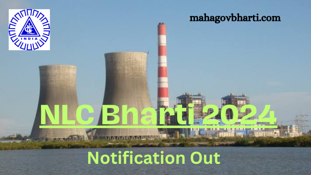 NLC Bharti 2024|नेवेली लिग्नाइट कॉर्पोरेशन लिमिटेड अंतर्गत 632 जागांसाठी भरती सुरू; लवकर अर्ज करा NLC Bharti 2024