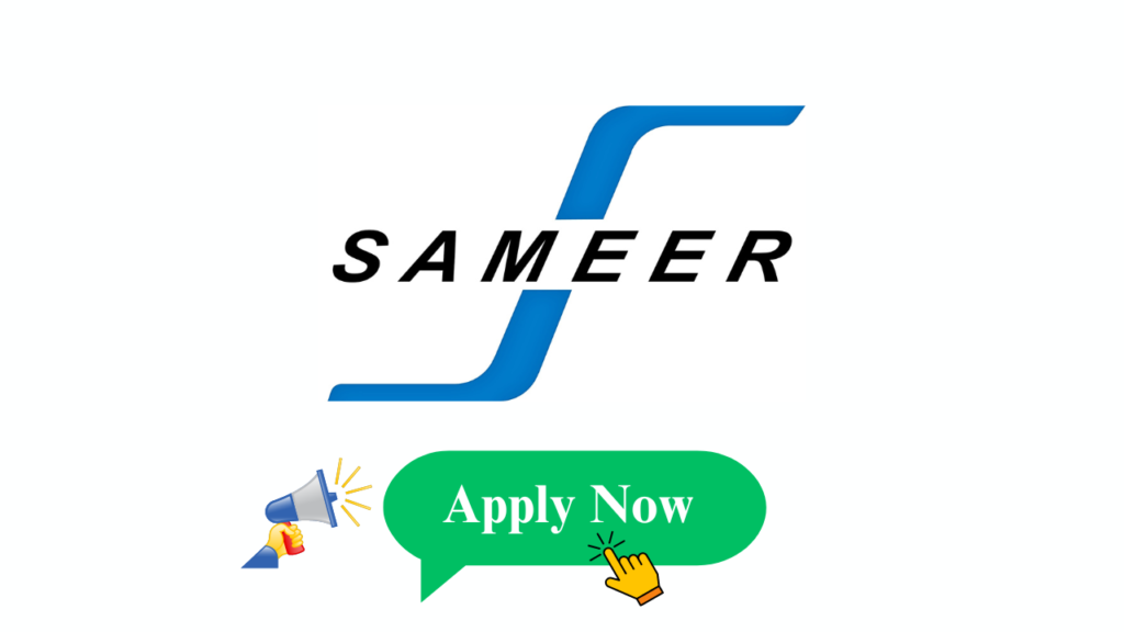 Sameer Mumbai New Bharti 2024| Sameer मुंबई येथे नोकरीच्या संधी; बघा संपूर्ण माहिती Sameer Mumbai New Bharti 2024